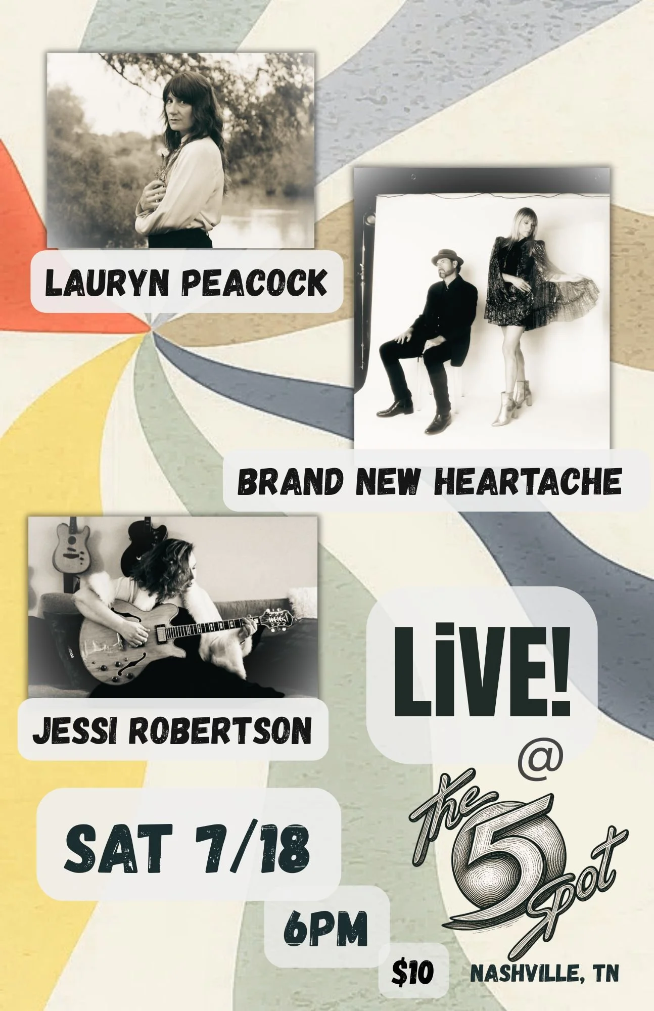 LIVE at the 5 Spot Saturday 7/18 6pm - Lauryn Peacock, Brand New Heartache, Jessi Robertson