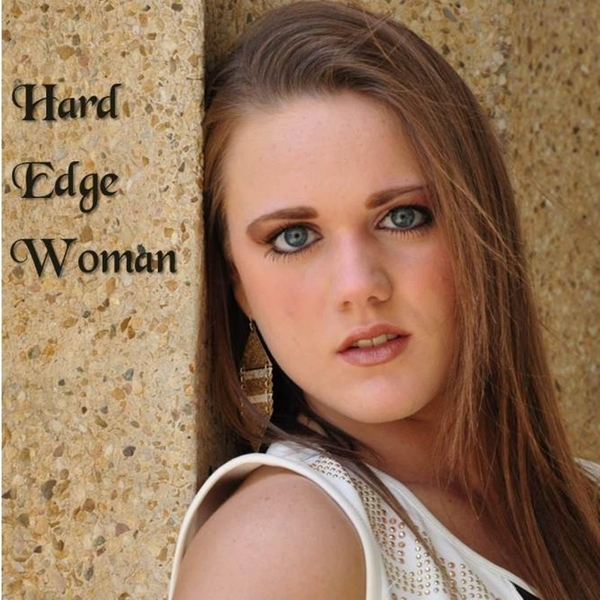 Savannah Alday - Hard Edge Woman (Single)