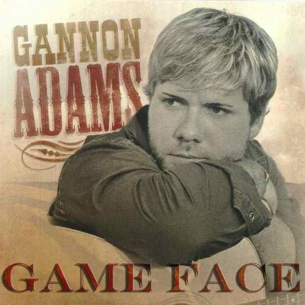 Gannon Adams - Game Face (Single)