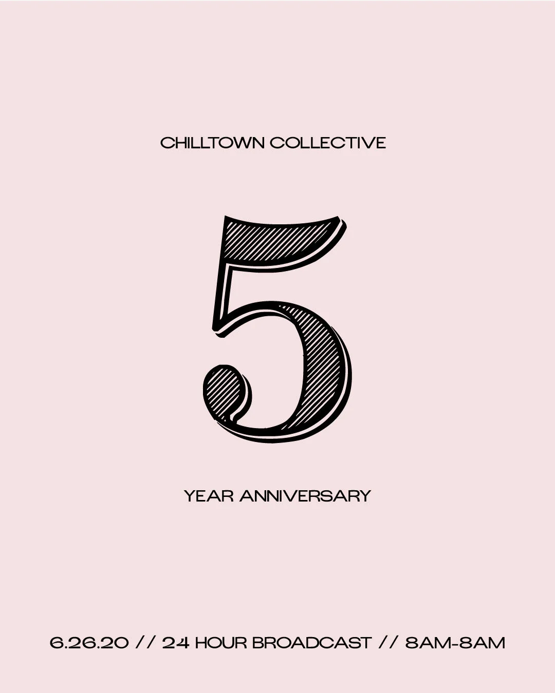 Chilltown Collective 5 Year Anniversary