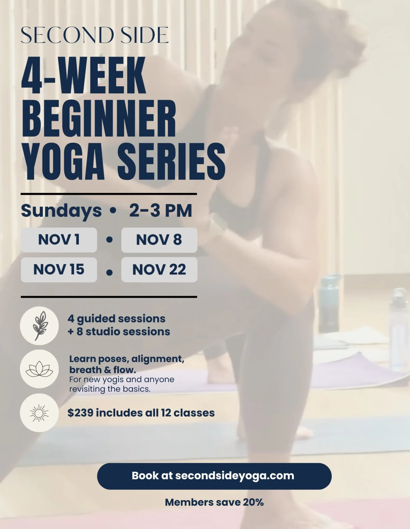 Want to try yoga but aren&rsquo;t sure where to start? Start here.

Our 4 Week Beginner Yoga Series gives you time to learn poses, alignment, breath, and flow, ask questions, and find modifications that work for your body. No experience needed. Retur