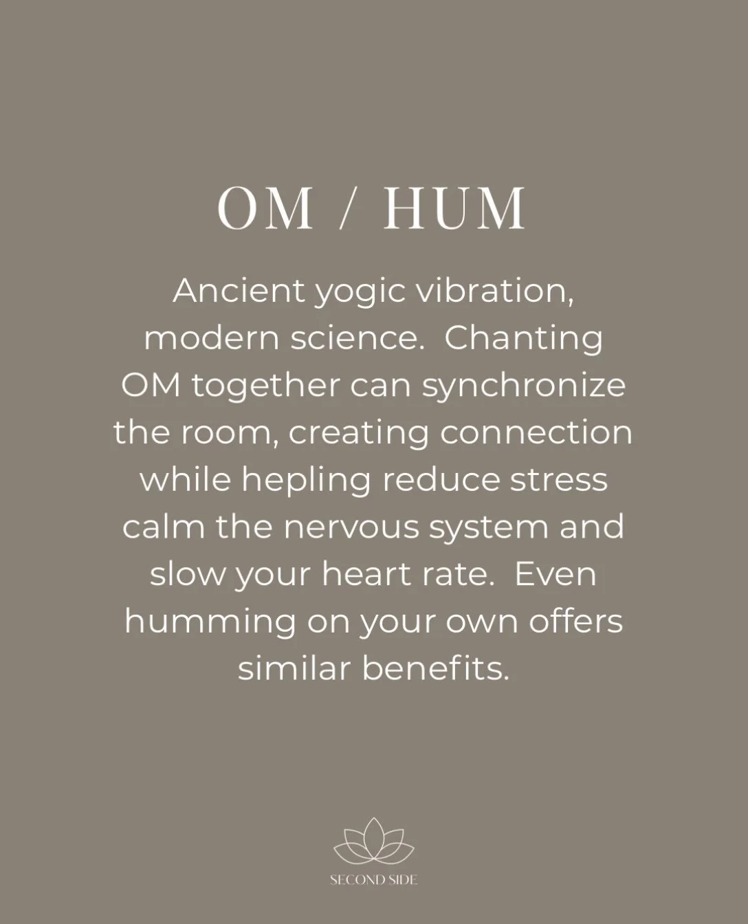 A little OM. A little science.

Researchers have studied what happens when we chant or hum:

&bull; A small 2011 brain imaging study found reduced activity in areas involved in emotion, including the amygdala, during OM chanting. An interesting early