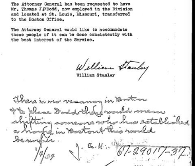 SA Thomas Dodd requested the Attorney General to intercede with Hoover for Dodd's transfer to Boston. The Director resisted the politics and told his underlings Dodd's transfer would be unfair to others.
