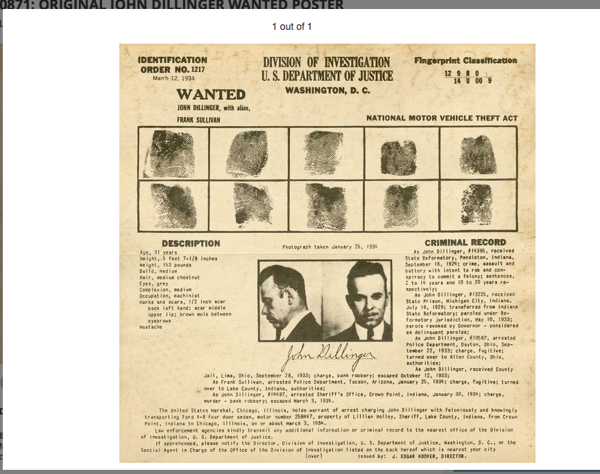 A copy of the first Dillinger wanted flyer used by the Bureau Of Investigation dated March 12, 1934.&nbsp;&nbsp;The reverse side of all Bureau wanted flyers contained the addresses of Bureau field offices nationwide. &nbsp;