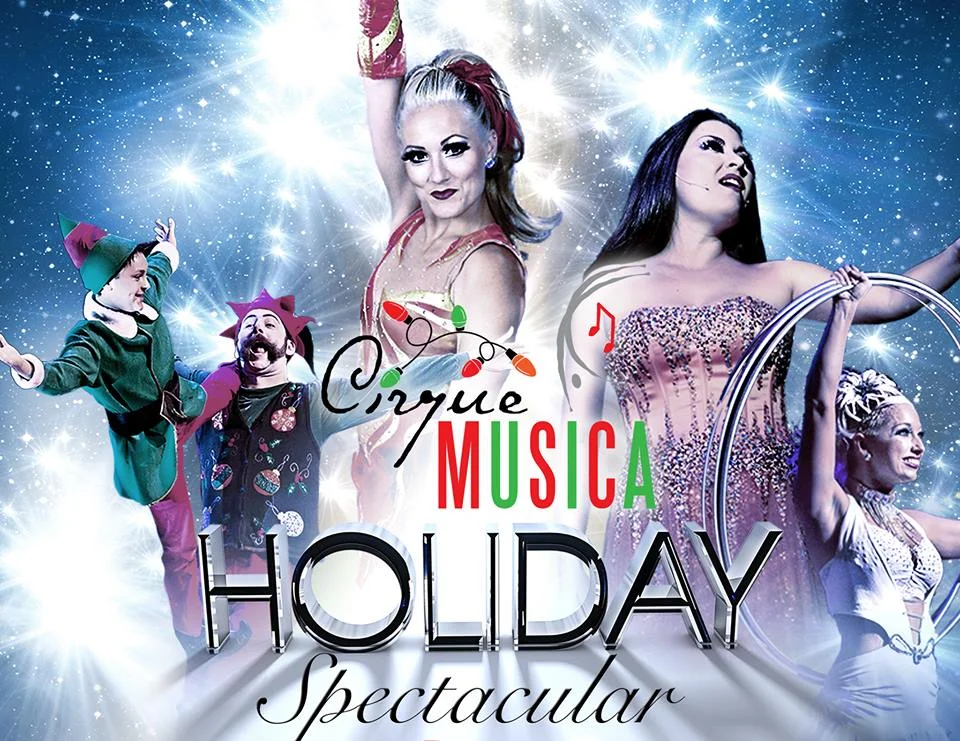 Cirque Musica Holiday Spectacular!