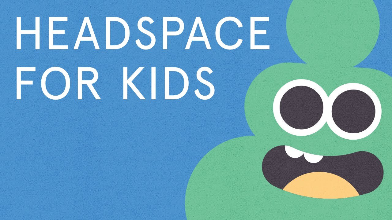 Headspace Meditation for Kids