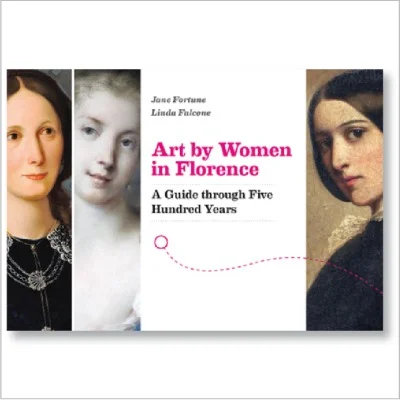 COVER_Art_by_Women_in_Florence_A_Guide_Through_Five_Hundred_Years_BOOK.jpg