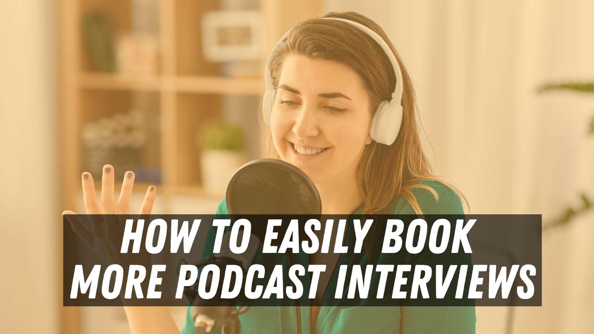 How to Easily Book More Podcast Interviews