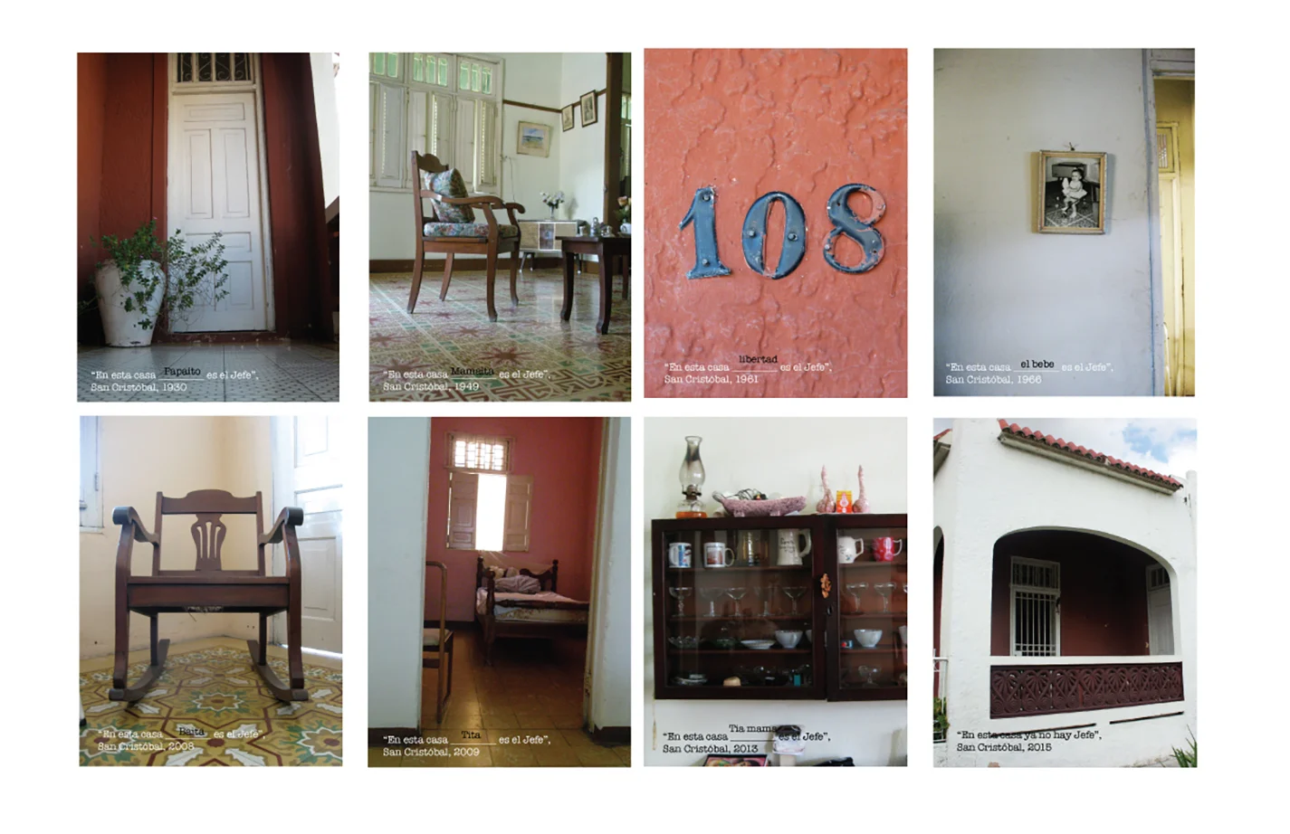 Iliana Emilia Garcia In this house ___ is the boss/ En esta casa 2014 color photograph 20” x 16.4” each