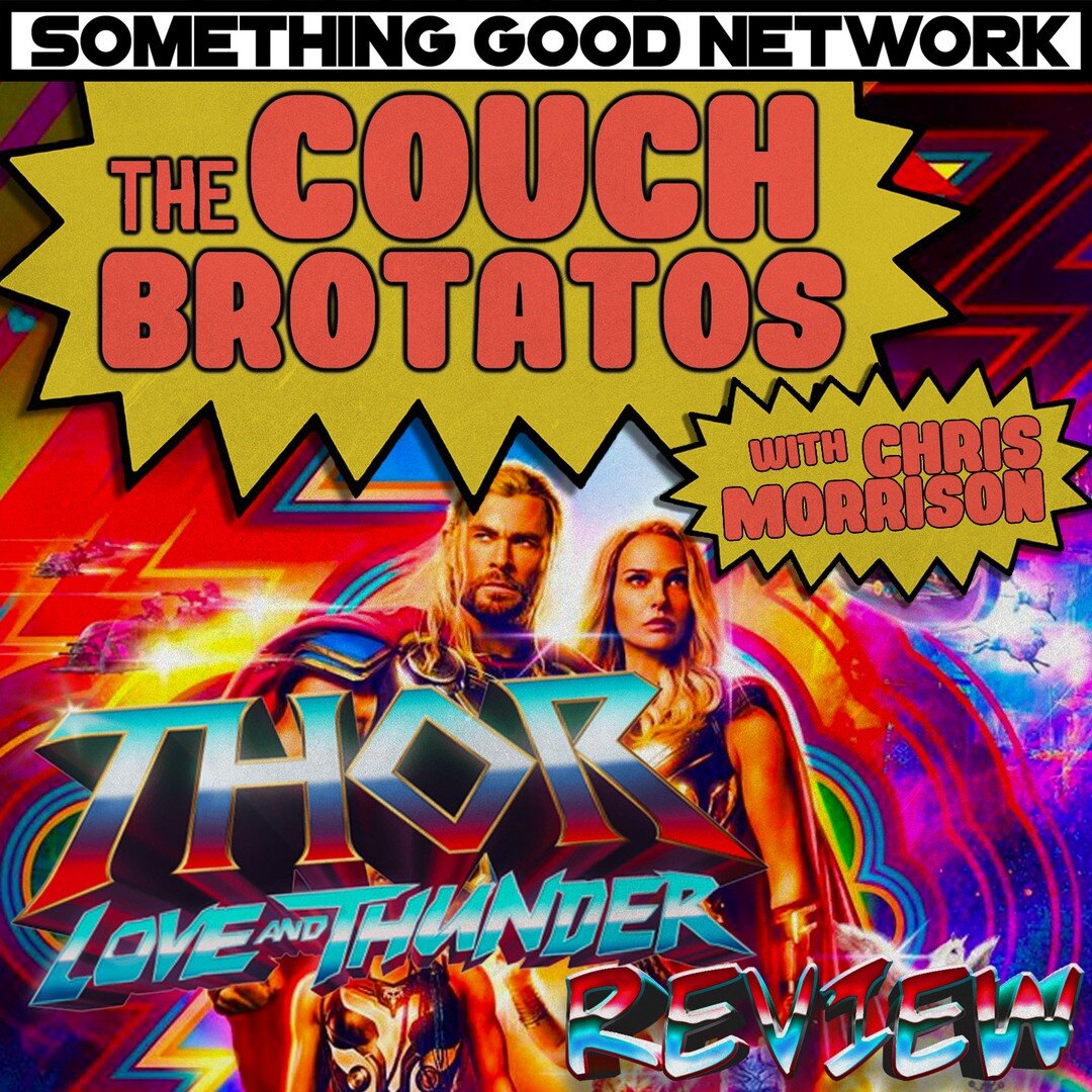 A new episode of 📺THE COUCH BROTATOS📺 is now live! Listen on your favorite podcast platform! ➡ LINK IN THE BIO!

Alex and Chris dig into the latest offering from Marvel Studios; THOR: LOVE AND THUNDER! The table is a bit split on this one, with som