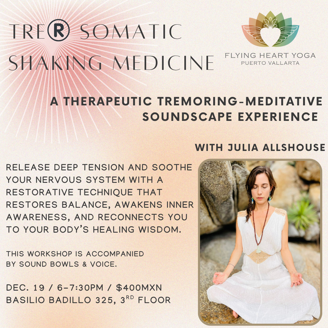 Flying Heart Yoga Event | December 19th | TRE® Somatic Shaking Medicine