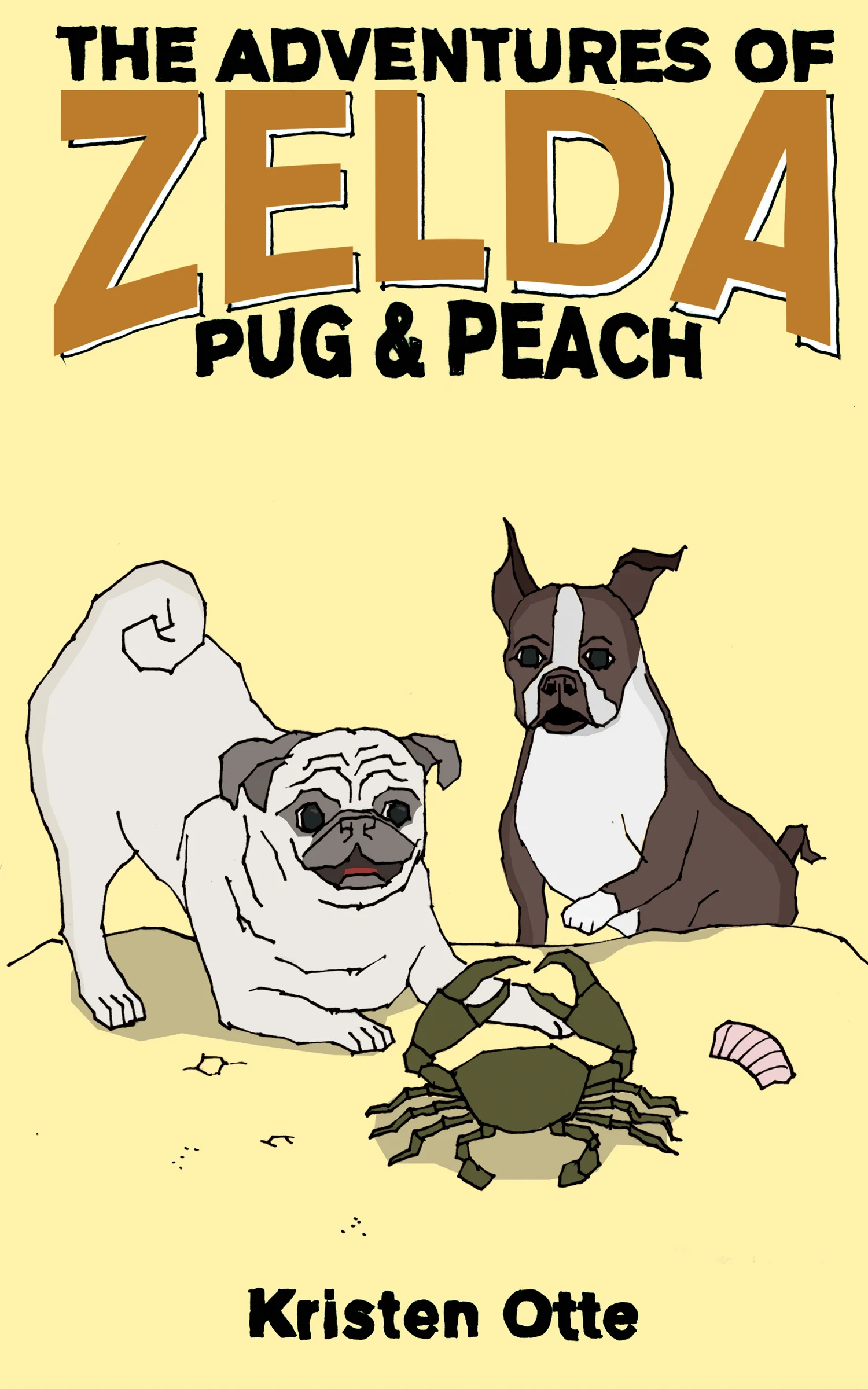 The Adventures of Zelda: Pug and Peach (Book 3)
