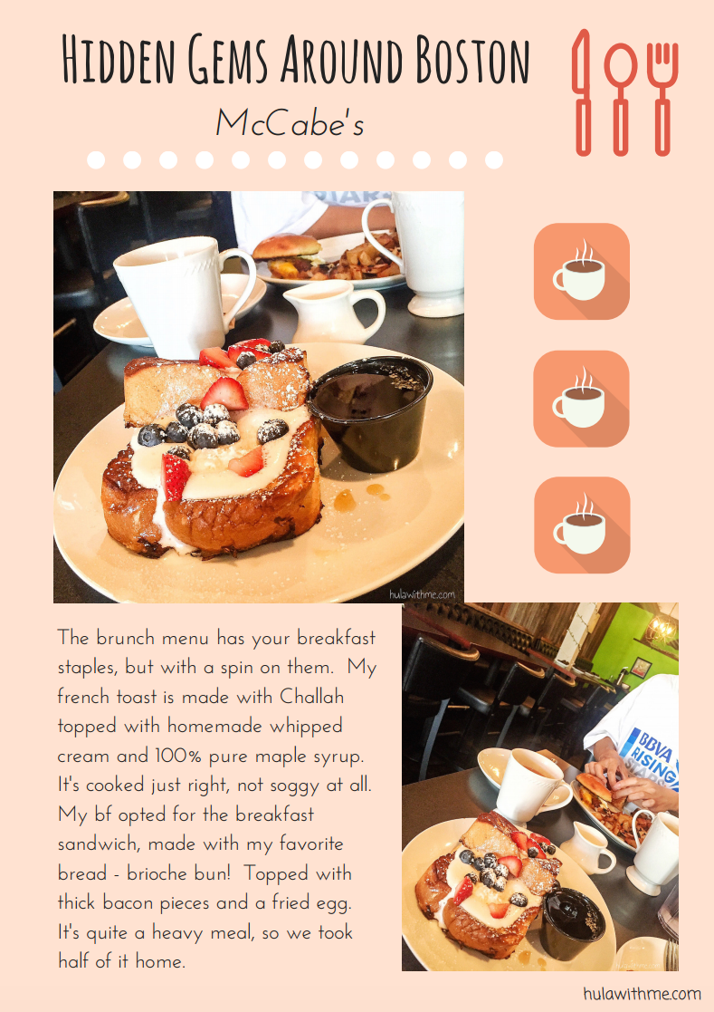 Sharing hidden gems around Boston - Brunching at McCabe's in Cambridge's Porter Sqaure neighborhood. The brunch menu has your breakfast staples, but with a spin on them. My french toast is made with Challah topped with homemade whipped cream and 100% pure maple syrup. It's cooked just right, not soggy at all. My bf opted for the breakfast sandwich, made with my favorite bread - brioche bun! Topped with thick bacon pieces and a fried egg. It's quite a heavy meal, so we took half of it home.