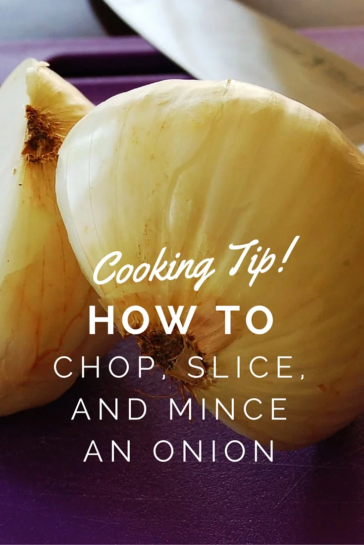 Cooking Tip How to Chop, Slice, and Mince an Onion — Cherchies Blog