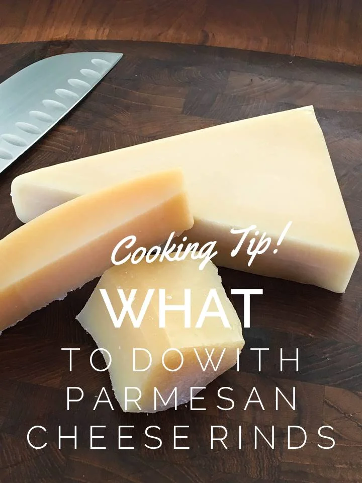 Cooking Tip: What to Do With Parmesan Cheese Rinds