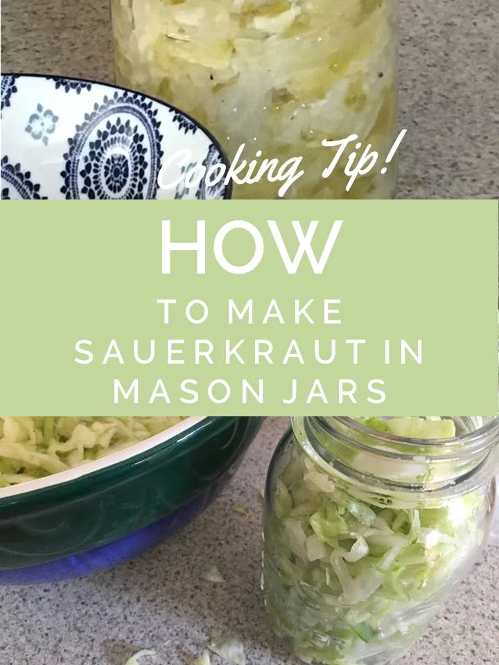 Cooking Tip- How To Make Sauerkraut in Mason Jars