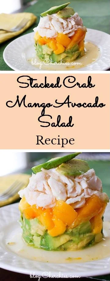 Stacked Crab Mango Avocado Recipe — Cherchies Blog