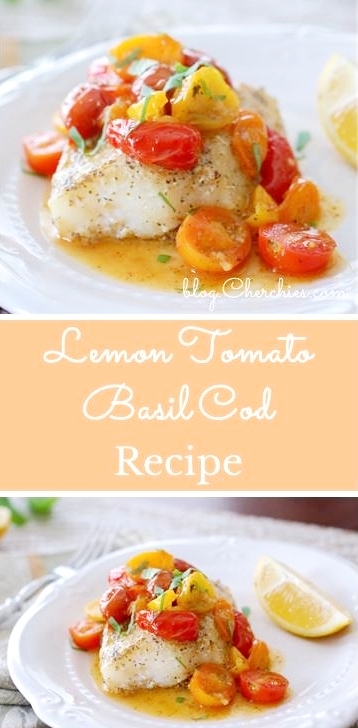 Lemon Tomato Basil Cod Recipe