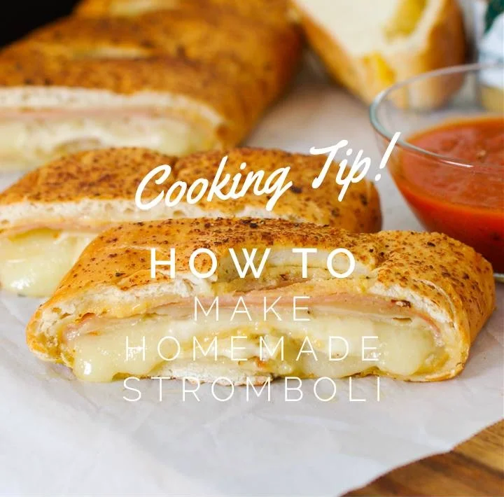 Cooking Tip: How To Make Homemade Stromboli