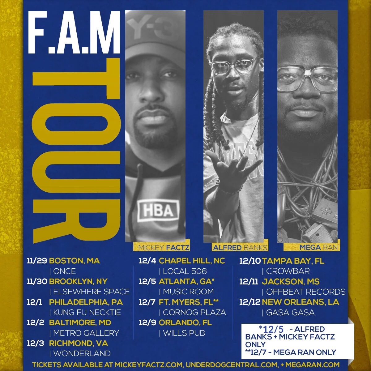 MEGA RAN X MICKEY FACTZ X ALFRED BANKS F.A.M. TOUR