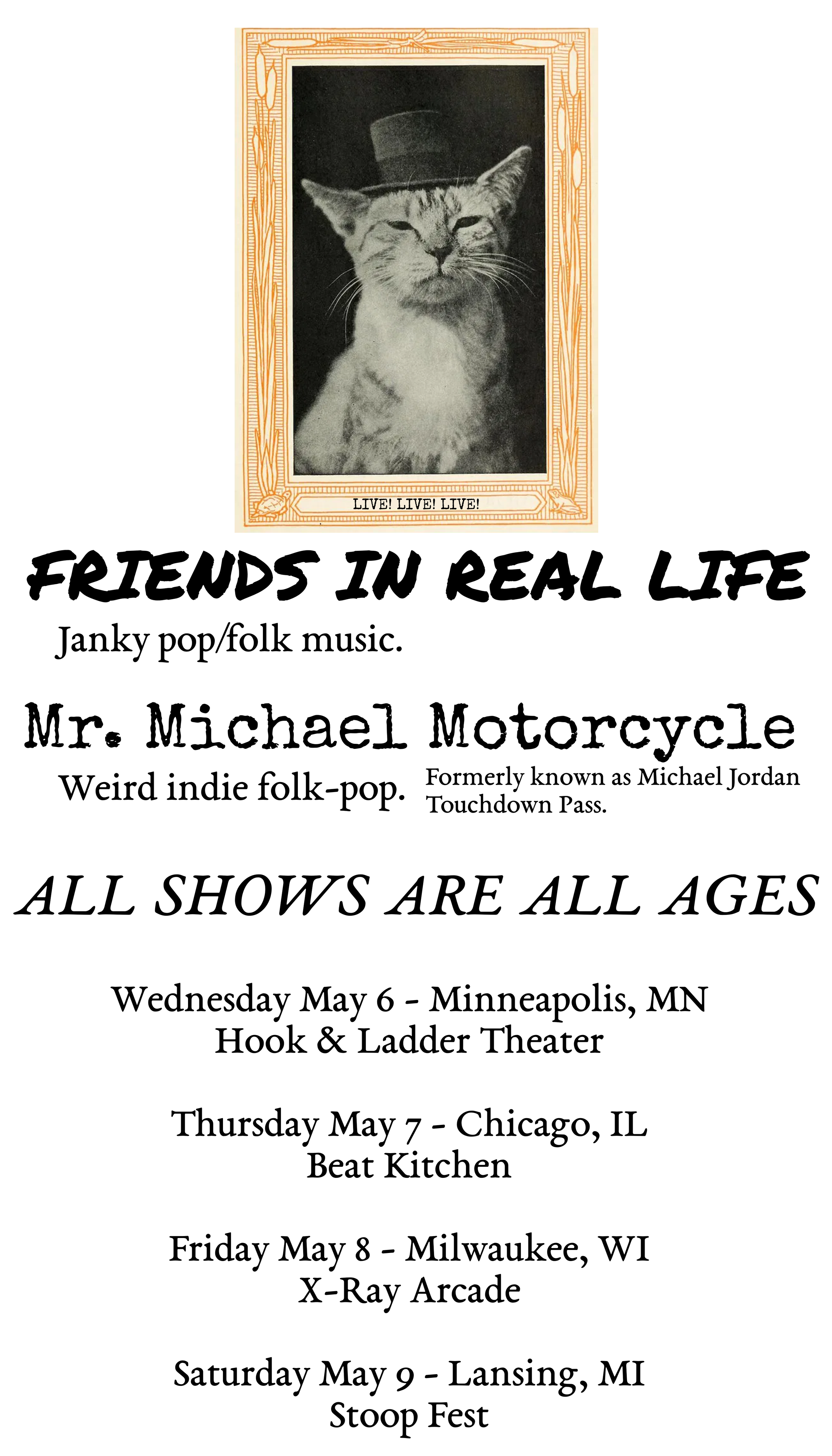 Friends in Real Life &amp; Mr Michael Motorcycle Mini Tour