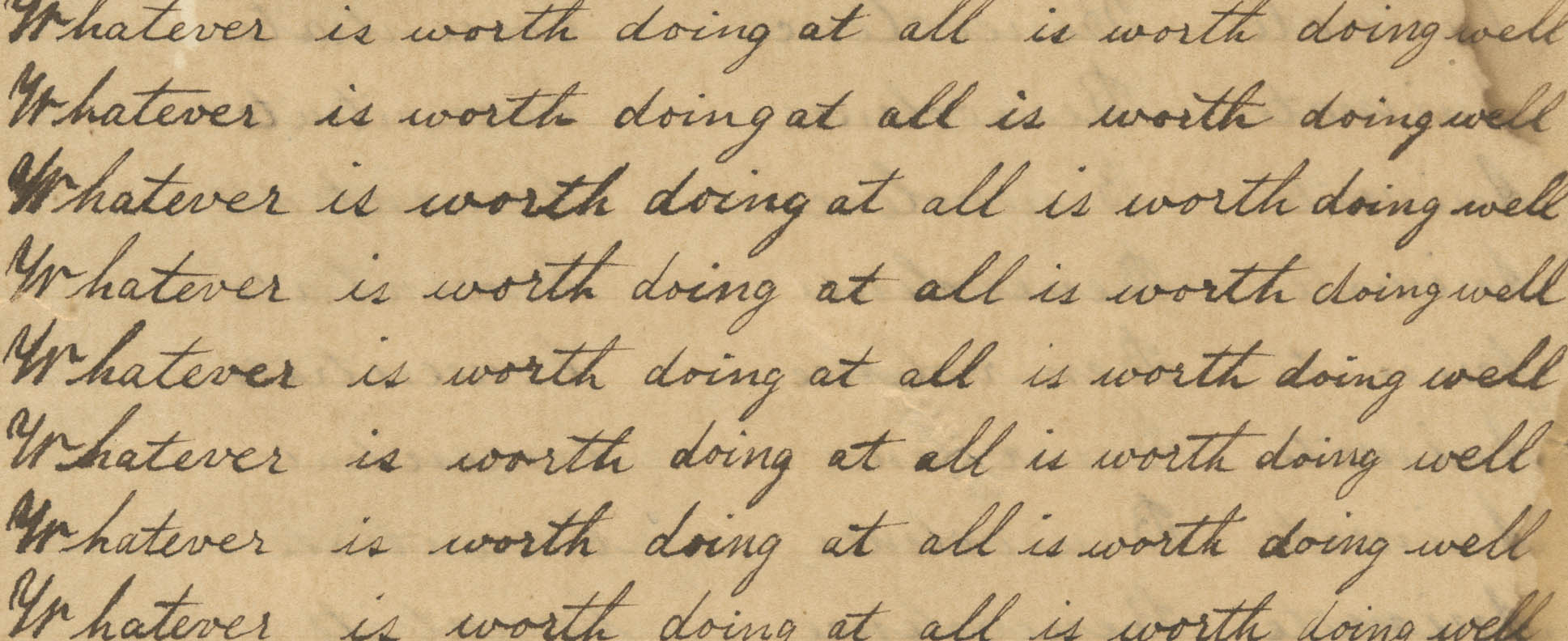“Whatever worth doing at all is worth doing well,” 1862