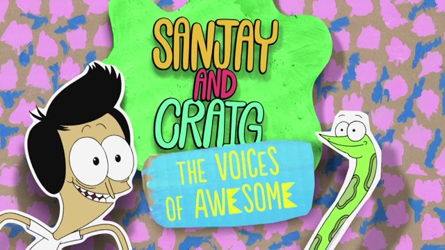 Sanjay and Craig for Nick