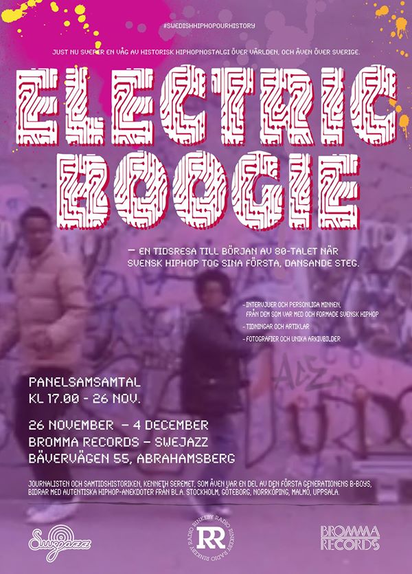 Årets Hiphop jam i minnen och nostalgi sker den 26:e november i Abrahamsberg. Panelsamtal med gamla hjältar: Tid 17.00. 
