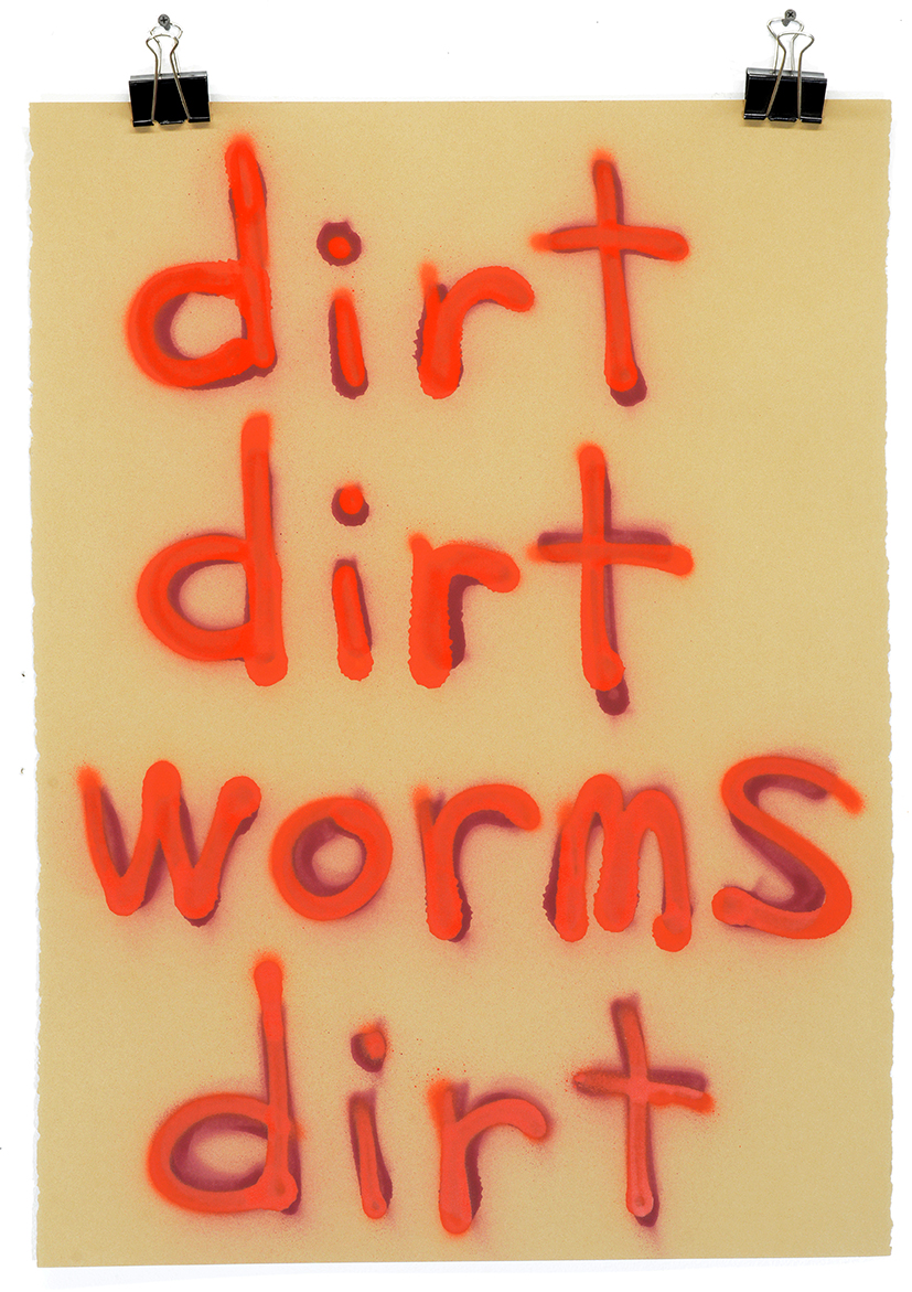 dirt dirt worms dirt