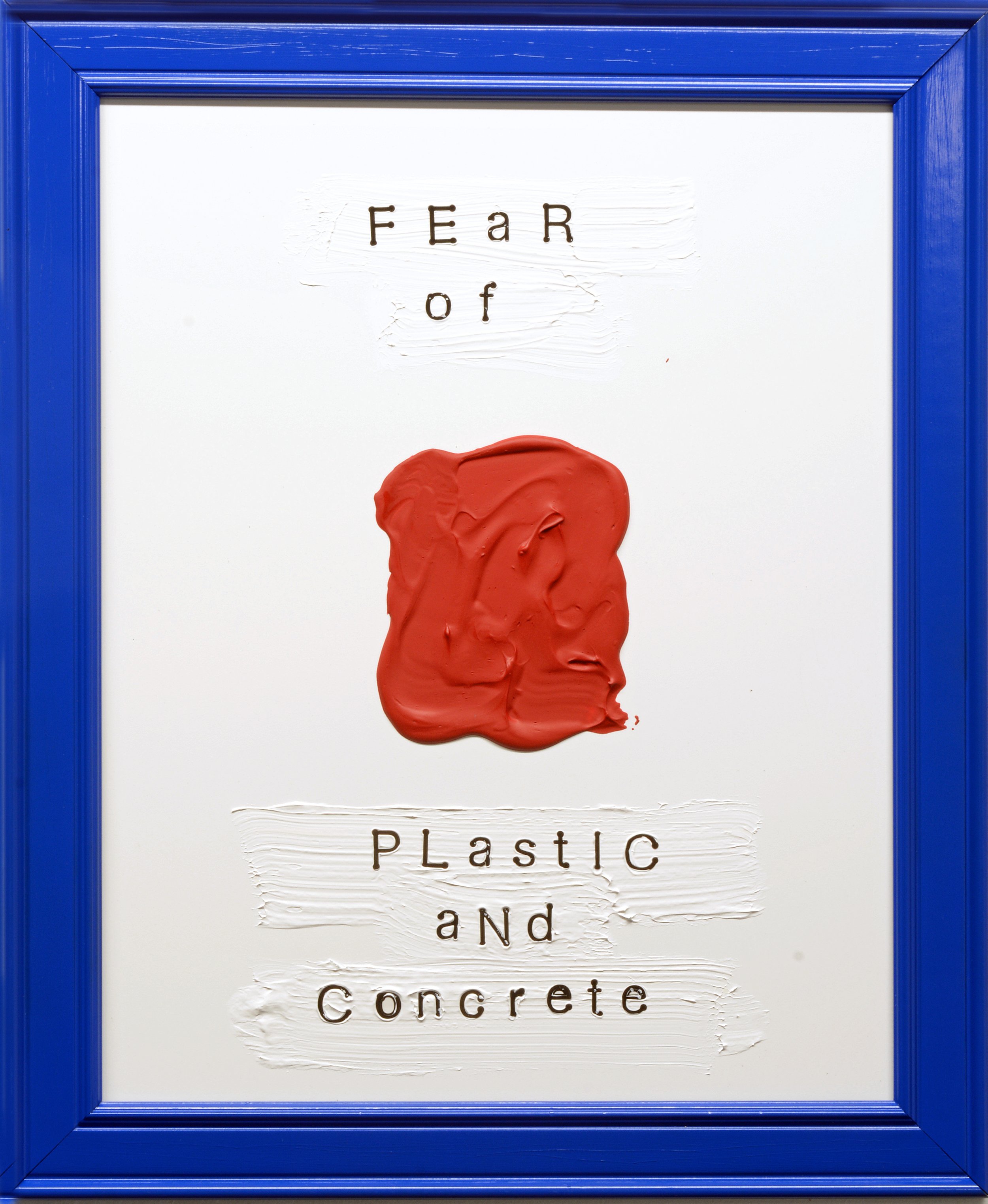 Fear of Plastic & Concrete