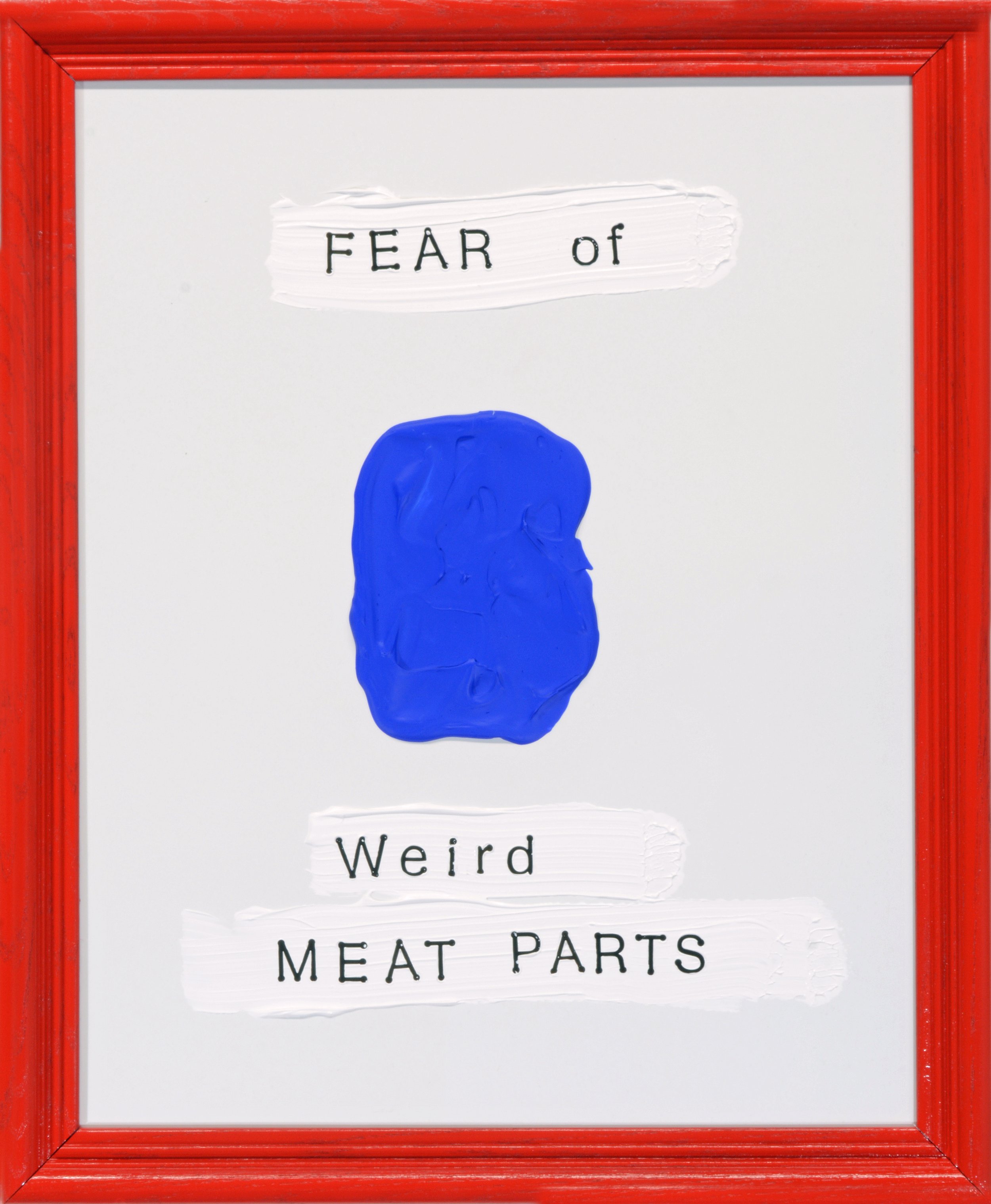 Fear of Weird Meat Parts