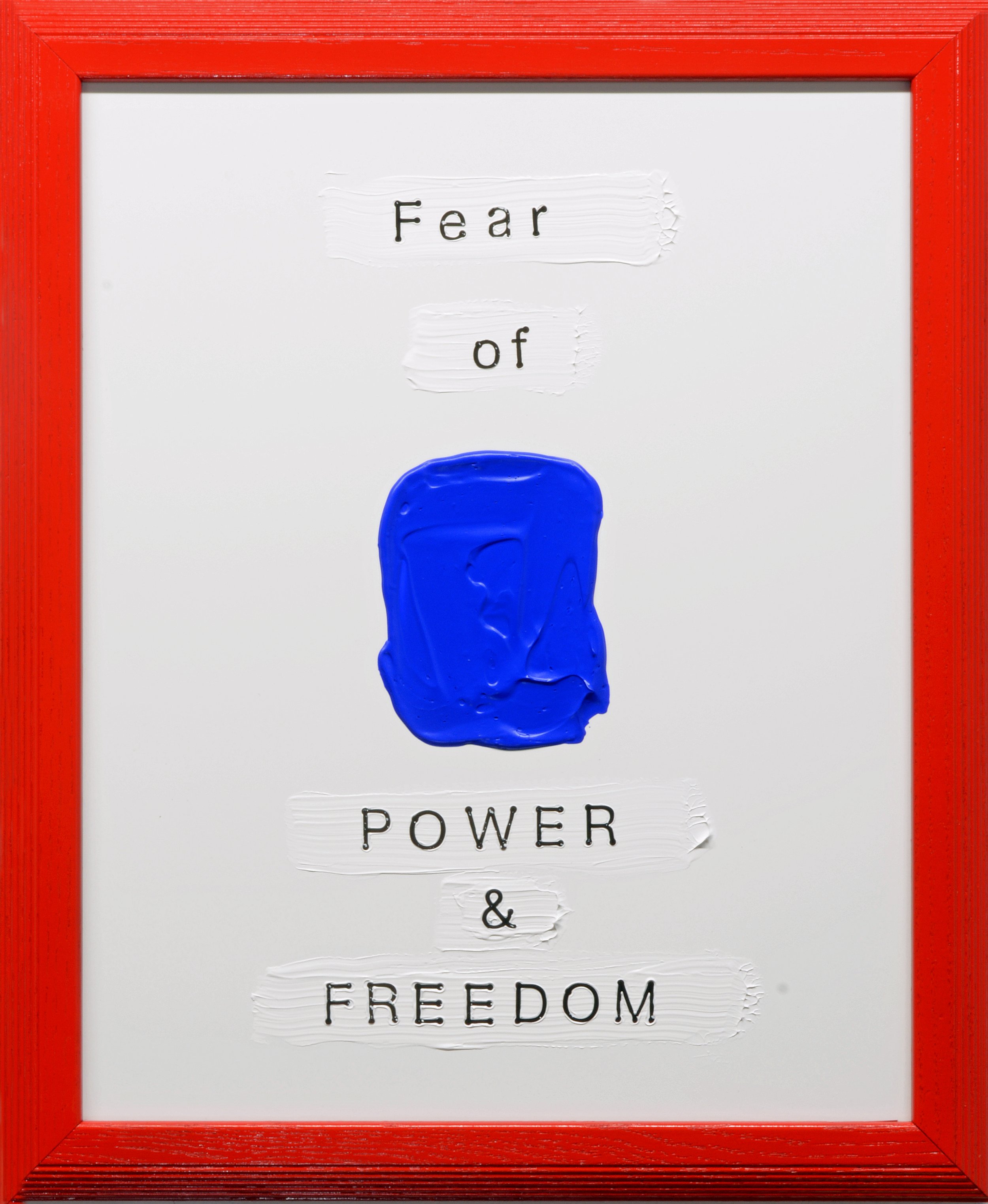 Fear of Power & Freedom