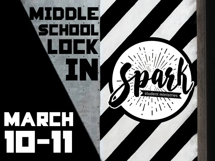 Spark Middle School Lock In