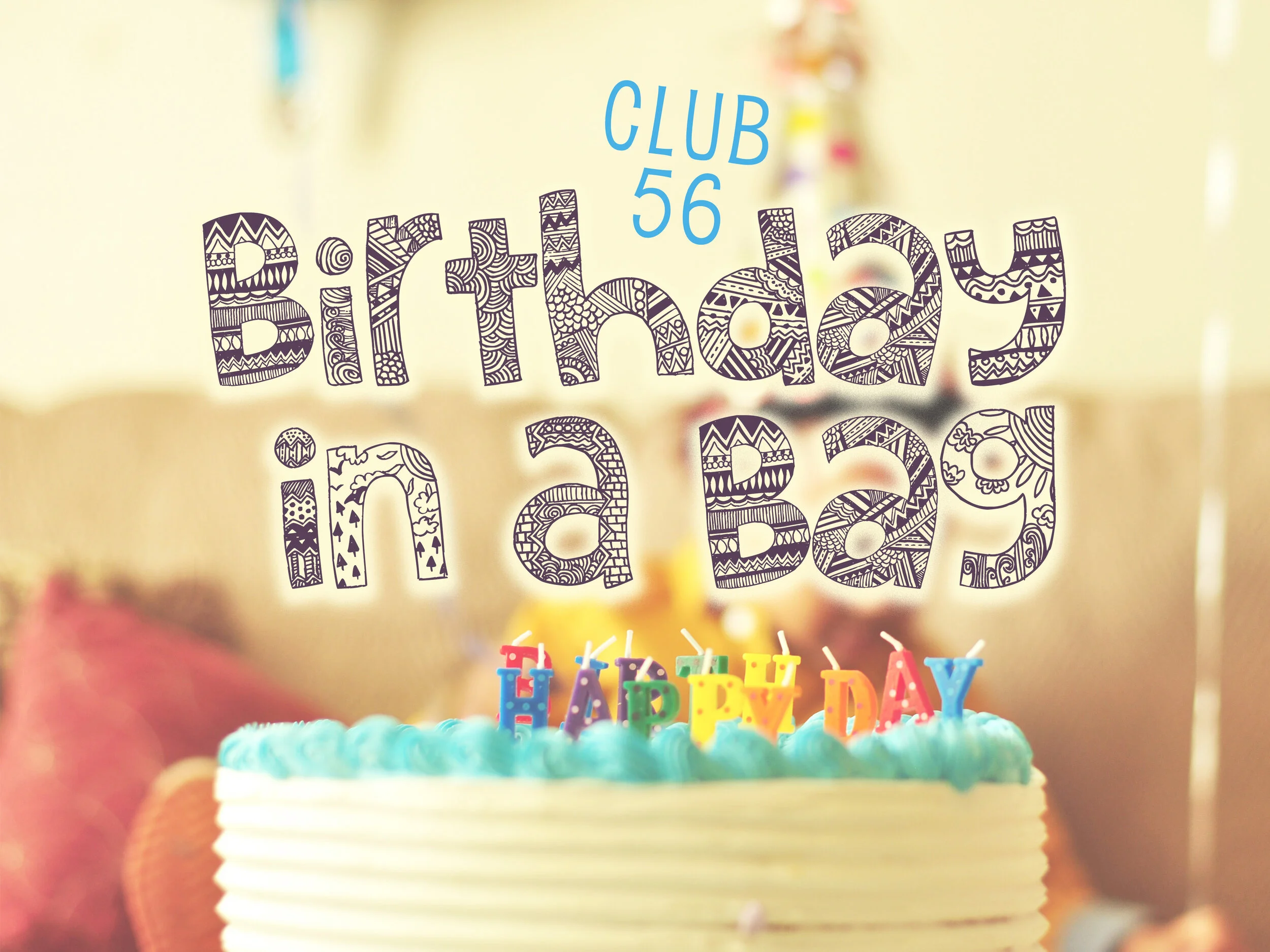 Club 56 Birthday in a Bag