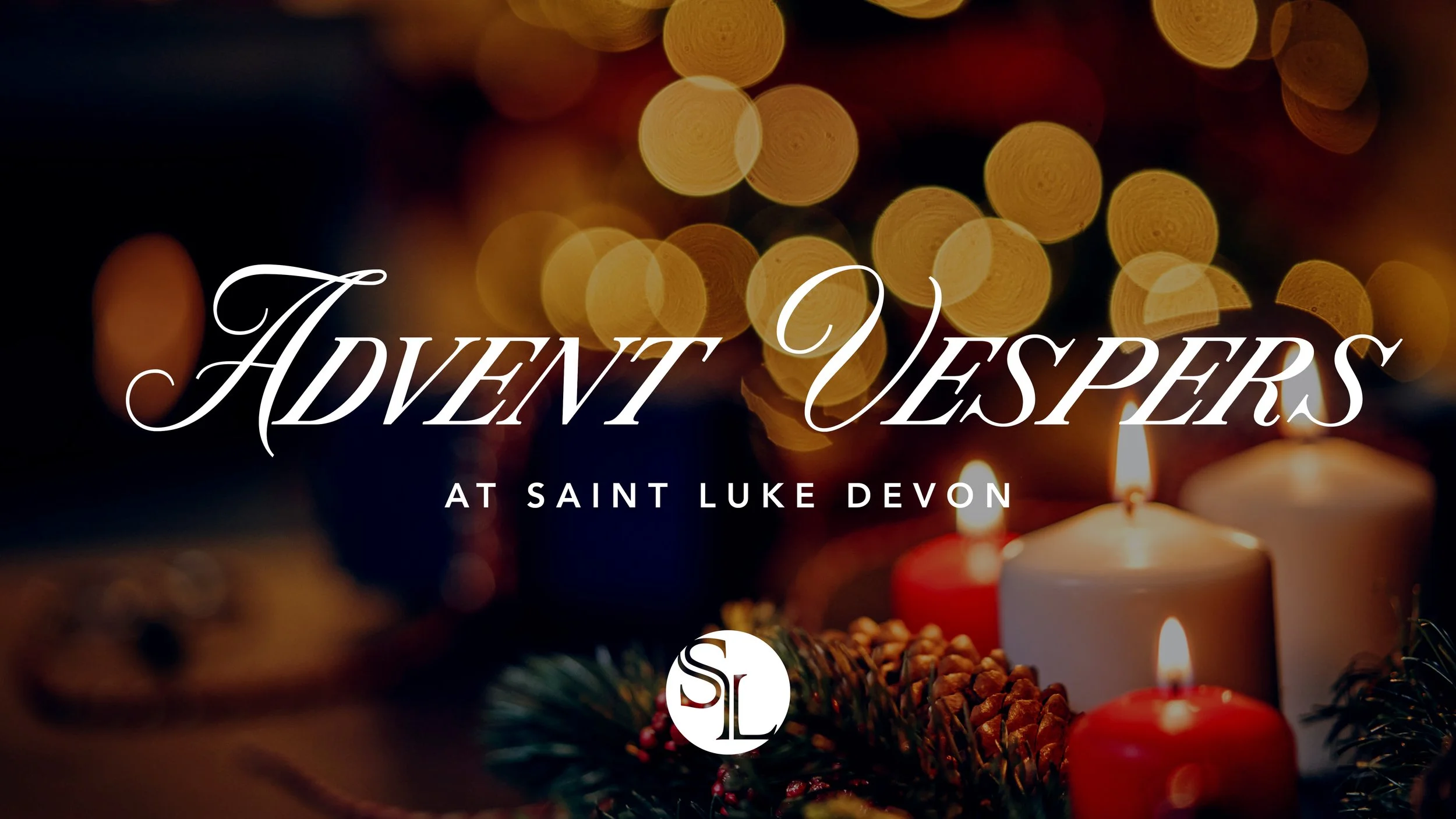5760x3240 Advent Vespers.jpg