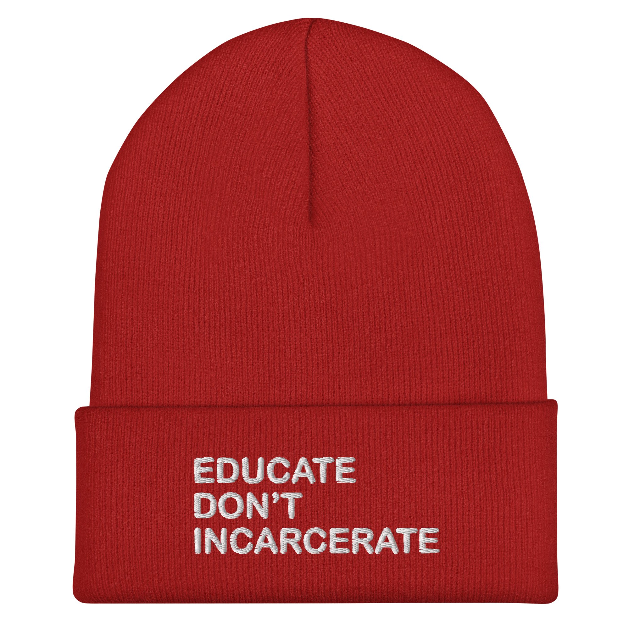 Educate Don't Incarcerate - Beanie