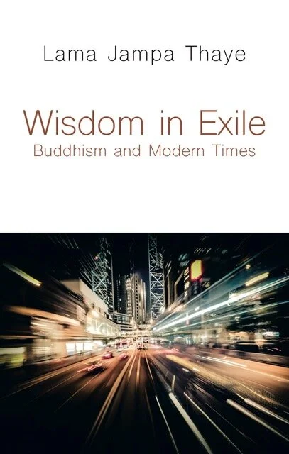 Wisdom in Exile: Buddhism and Modern Times (paperback, audiobook, ebook)