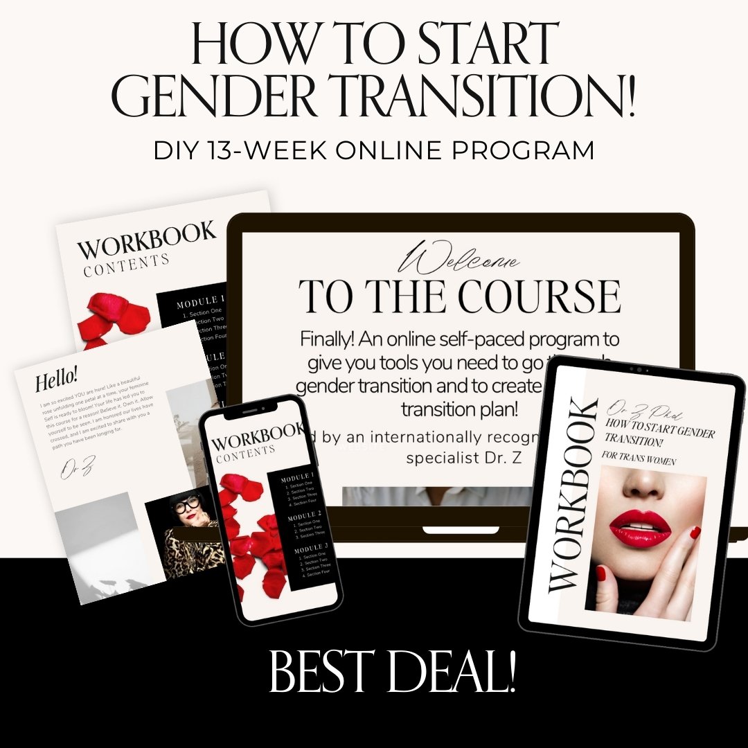 I have designed a special 13-week online program just for you.

THIS PROGRAM IS IDEAL FOR. . .
✔️ Trans women who know they are WOMEN!

✔️ Trans women who want to go through gender transition and are ready to create their own customized personal plan