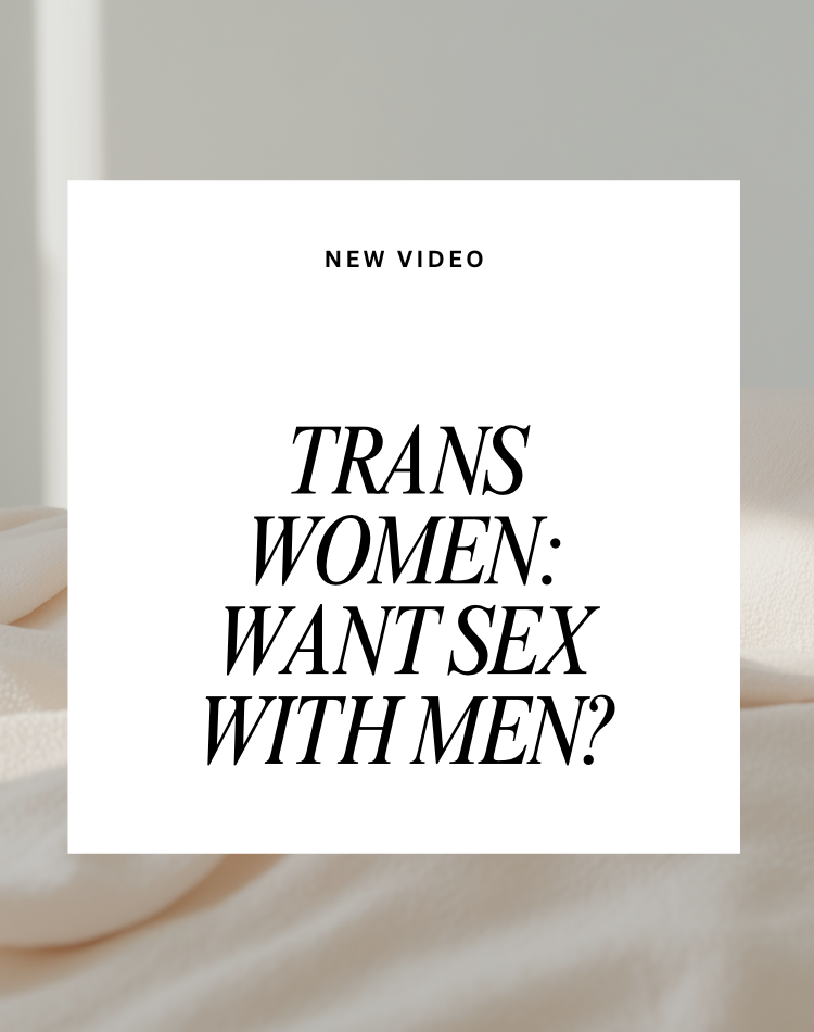 Why Trans Women Desire to Have Sex with Men While Not Feeling Attracted to Them?