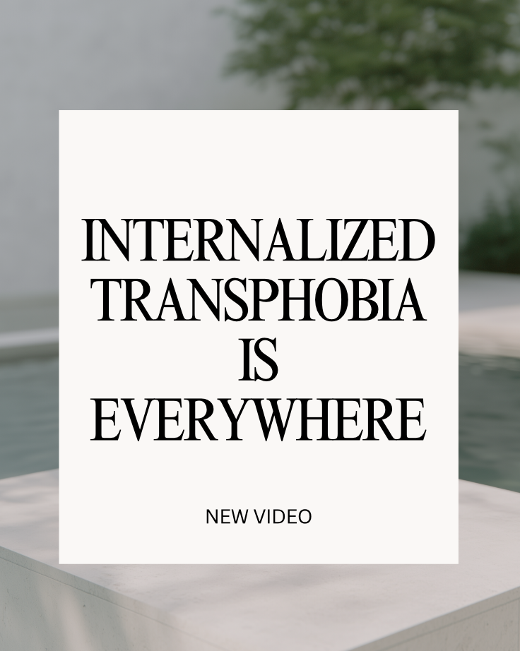 What is Internalized Transphobia? How to Spot it &amp; What to Do?