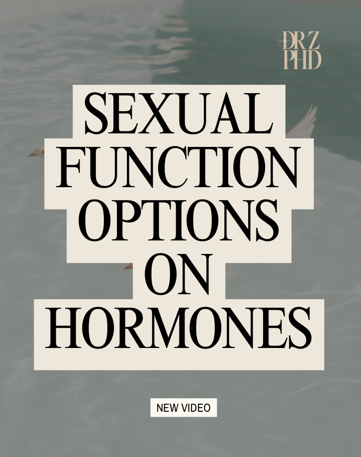 The Effects of Feminizing Hormones on Sexual Function &amp; How to Deal With it.
