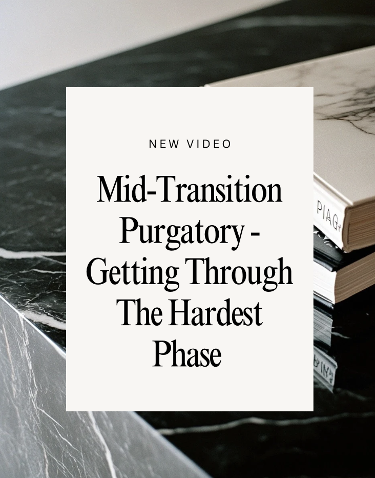 Gender Transitioning Tips | How to Better Manage the Mid-Transition Period That Can Feel Like Hell.