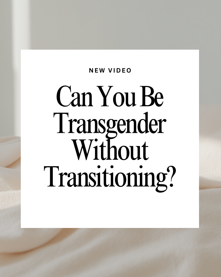 If I Don't Transition Does it Mean I am NOT Transgender?
