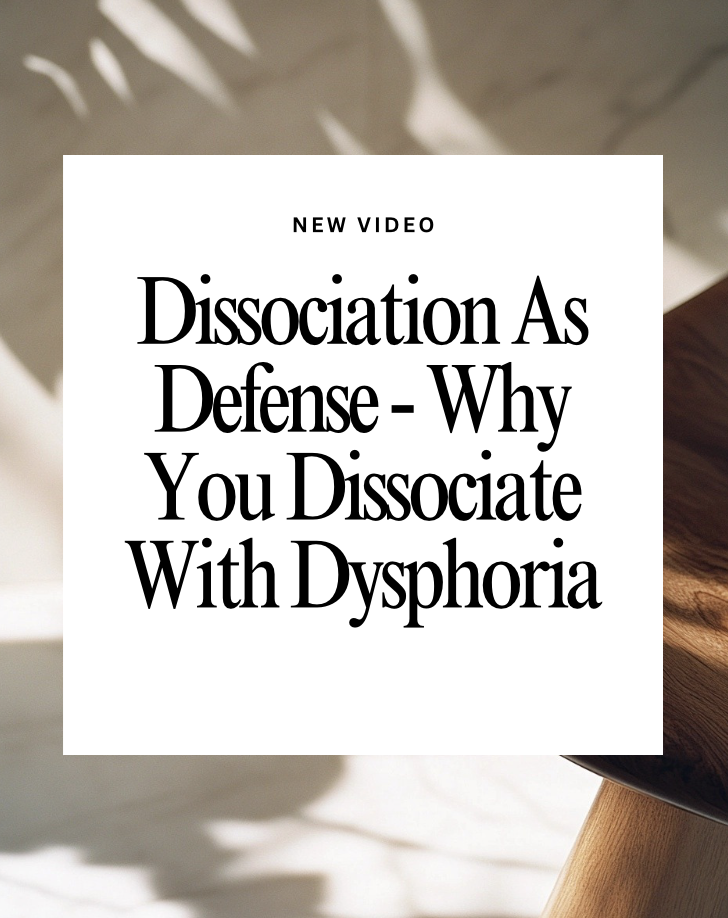Dissociation as a Defense to Cope with Gender Dysphoria!