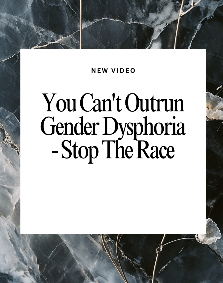 Here is Why You Can't Outrun Gender Dysphoria!