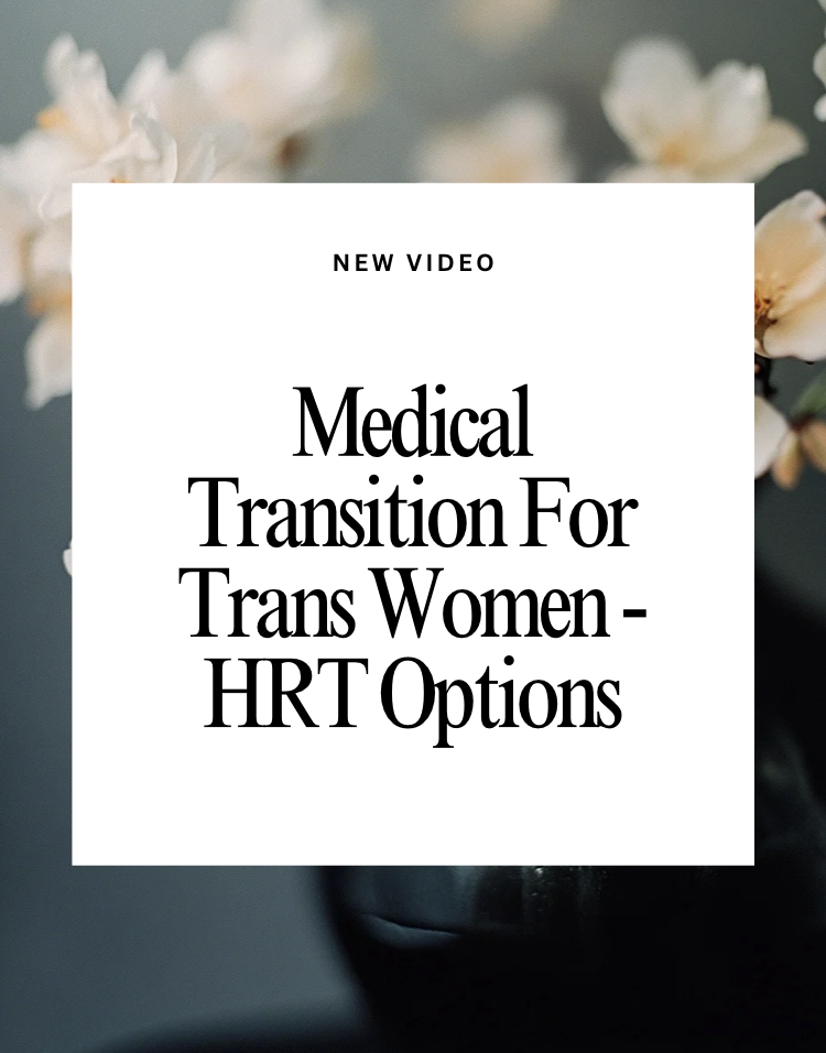 Trans Women!  All You Need to Know About Hormone Transition!