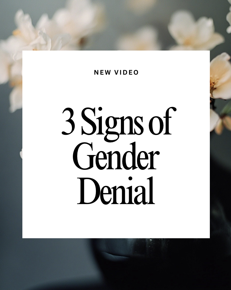 3 Major Signs You're in Gender Denial