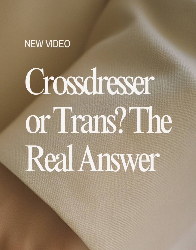 Am I a Crossdresser or Trans? What 5,000+ Assessments Taught Me