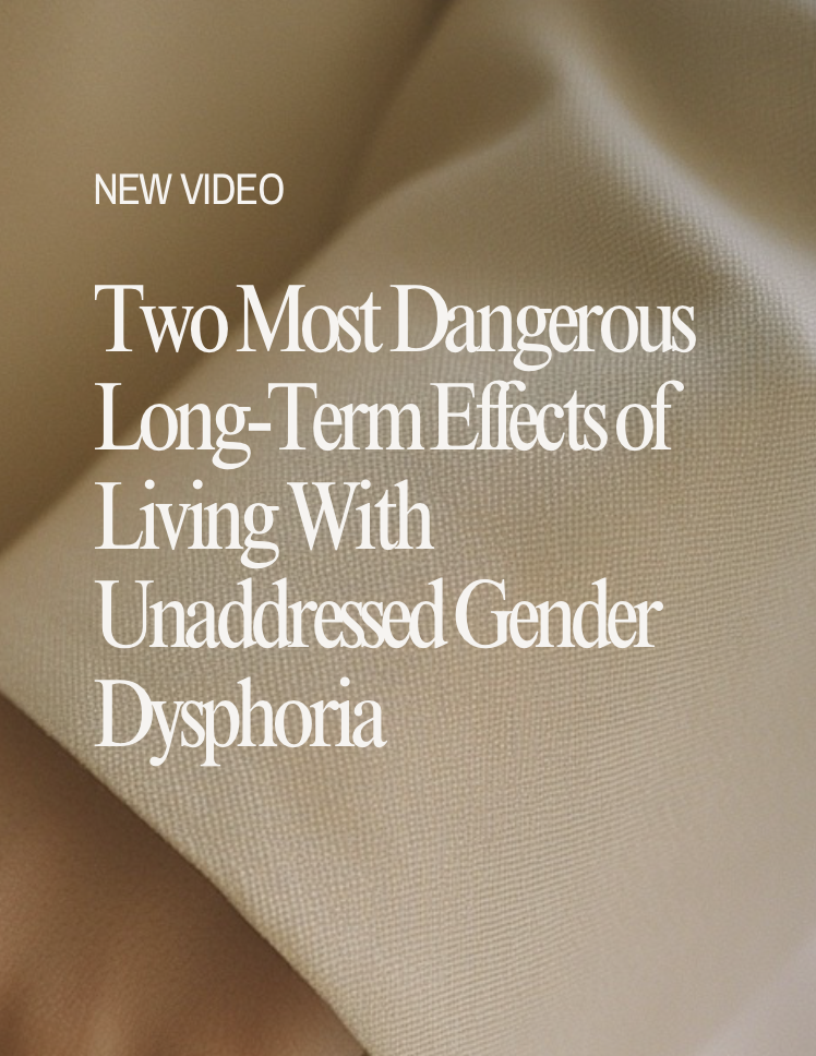 Two Most Dangerous Long-Term Effects of Living With Unaddressed Gender Dysphoria