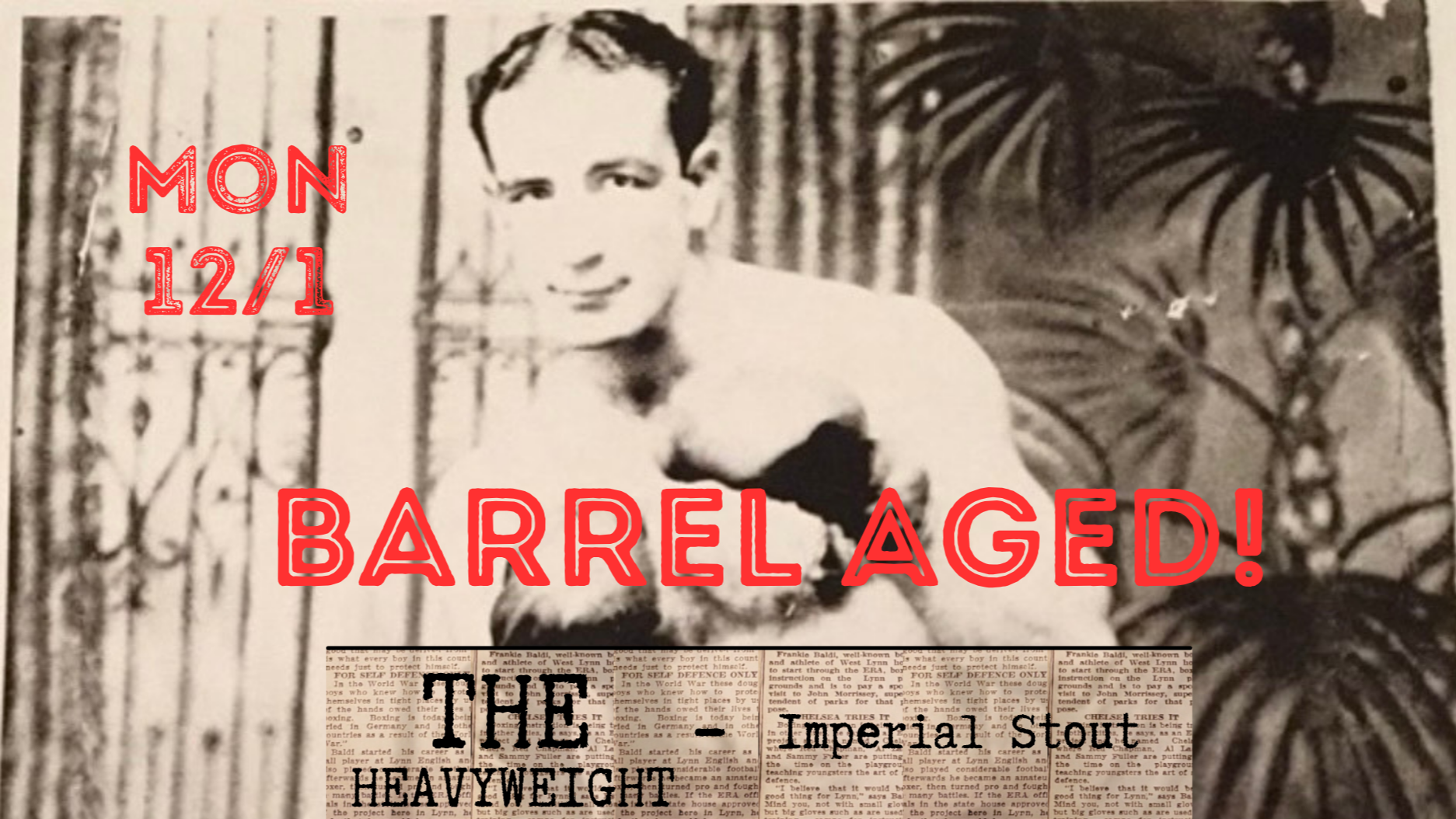 Beer Release:  Barrel Aged "The Heavyweight"